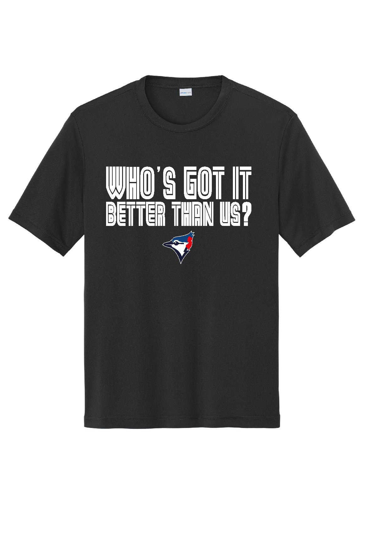 NJ Blue Jays WHO'S GOT IT BETTER THAN US T-Shirt (DRI FIT)