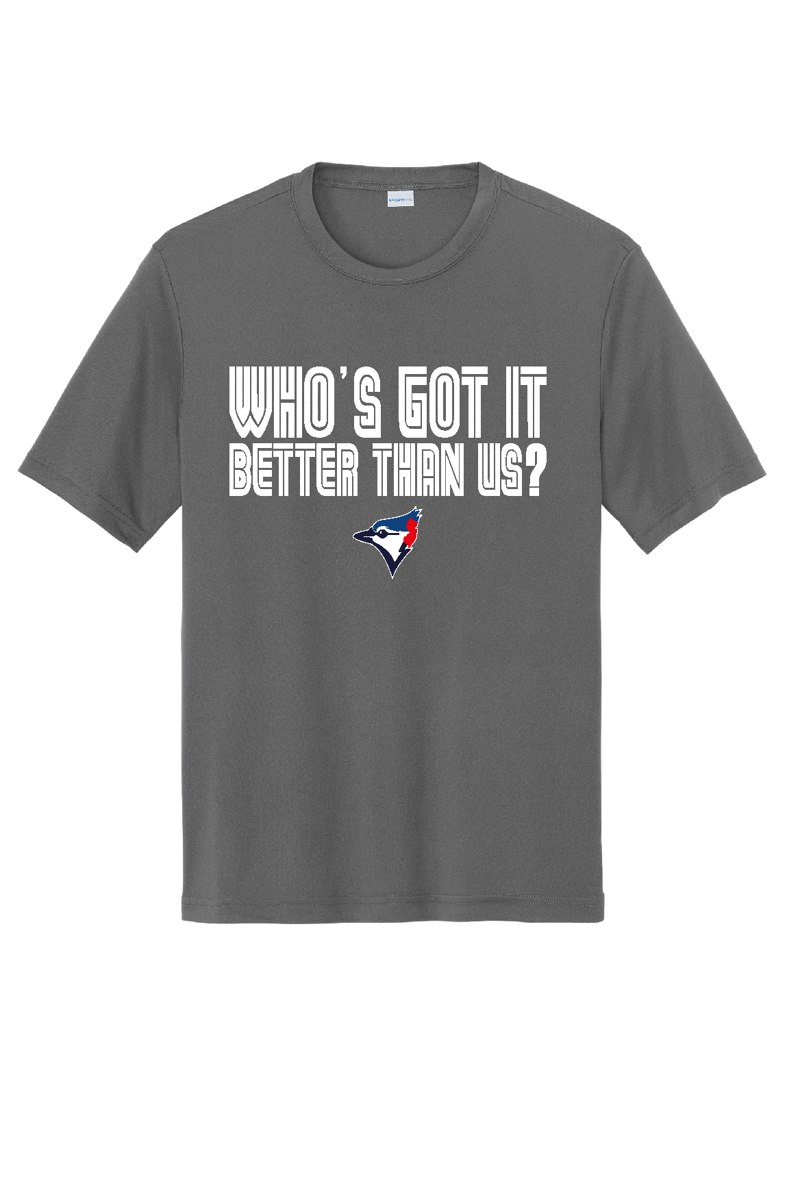 NJ Blue Jays WHO'S GOT IT BETTER THAN US T-Shirt (DRI FIT)